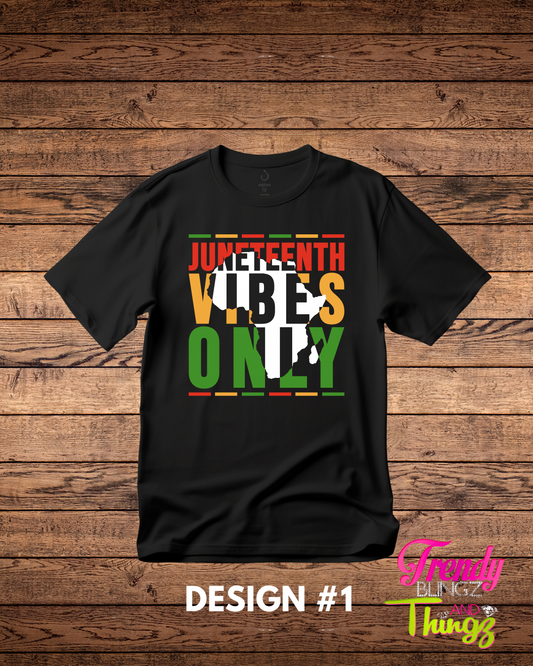 Juneteenth Vibes Only - Tee